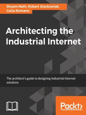 cover image of Architecting the Industrial Internet